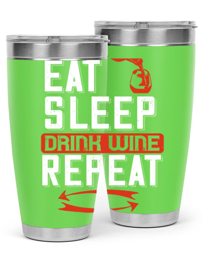 eat sleep drink wine repeat 98#- wine- Tumbler