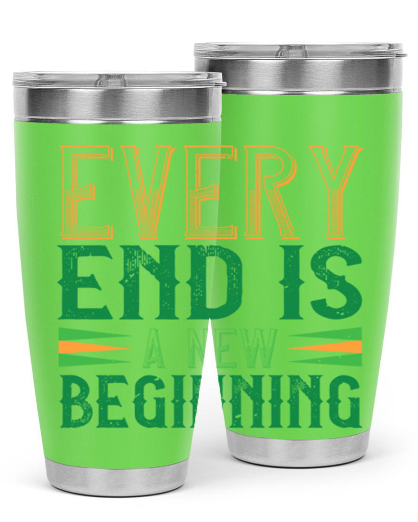 every end is a new beginning Style 138#- St Patricks Day- Tumbler