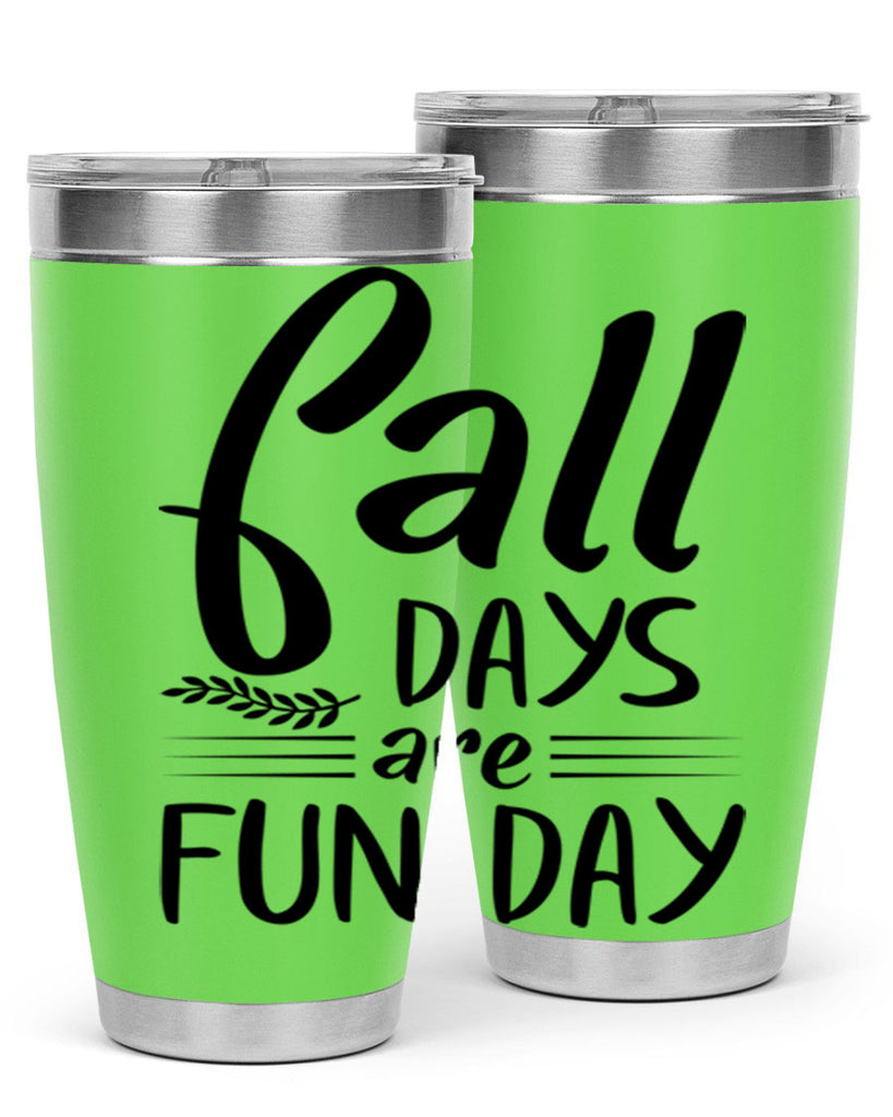 fall days are fun day 95#- fall- Tumbler