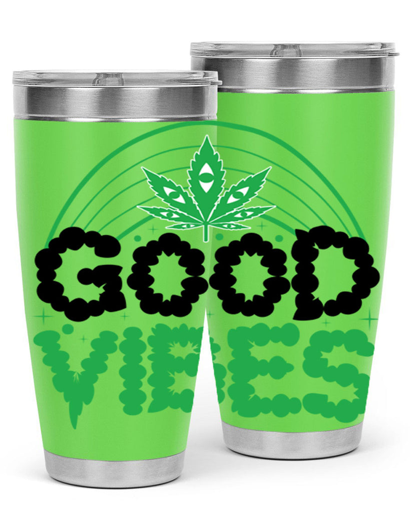 good vibes 93#- marijuana- Tumbler