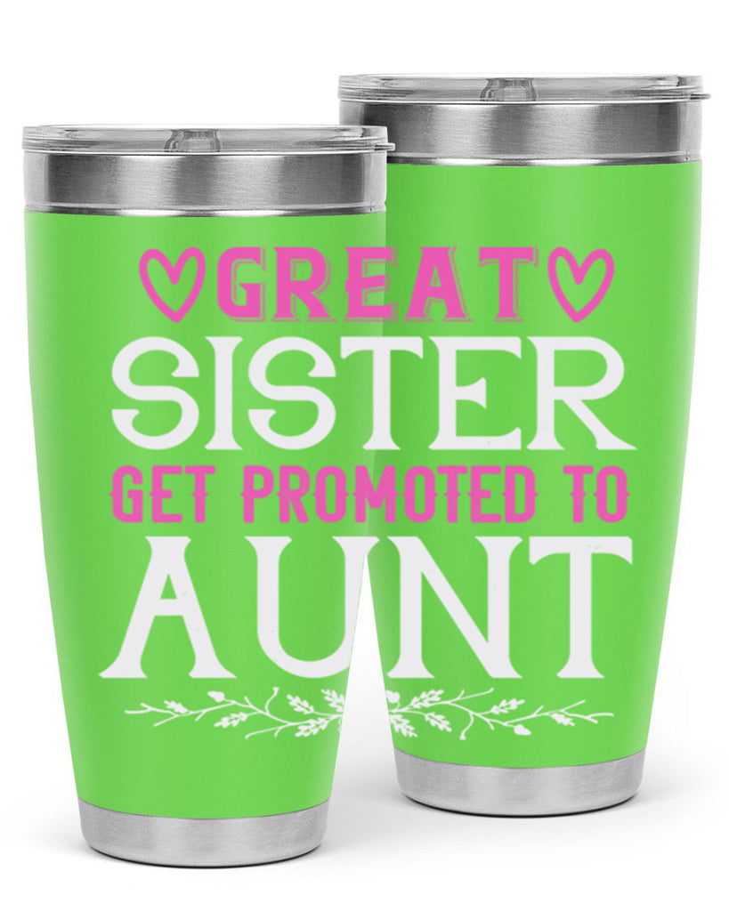 great sister get promoted to aunt Style 58#- aunt- Tumbler