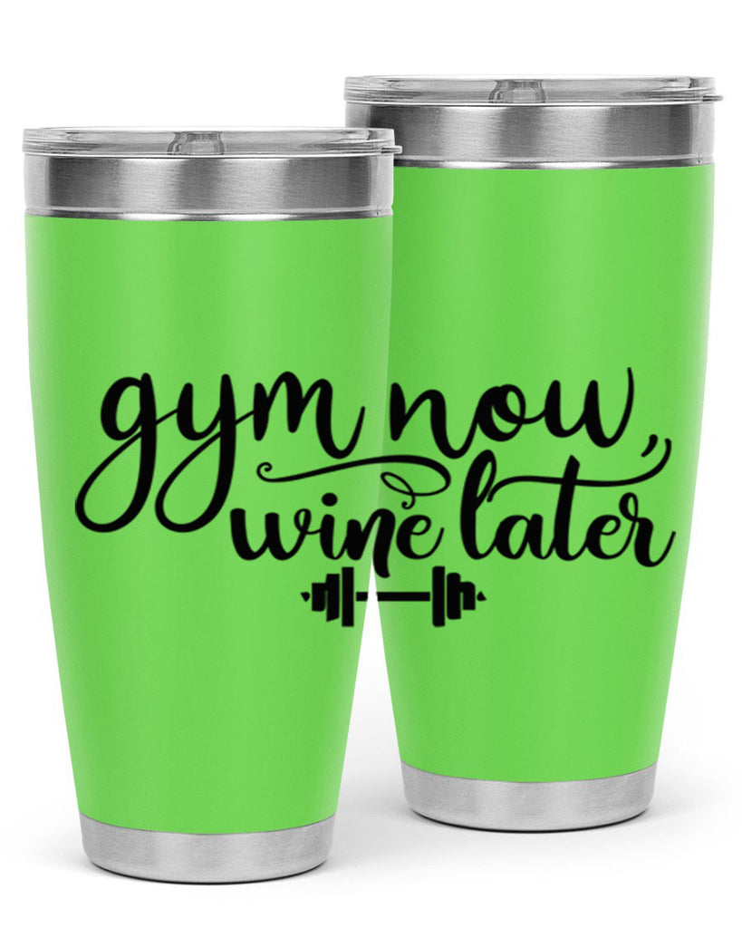 gym now wine later 42#- gym- Tumbler