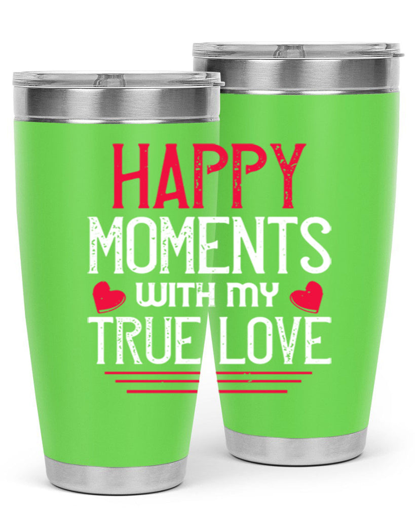 happy moment whith my true love 60#- valentines day- Tumbler