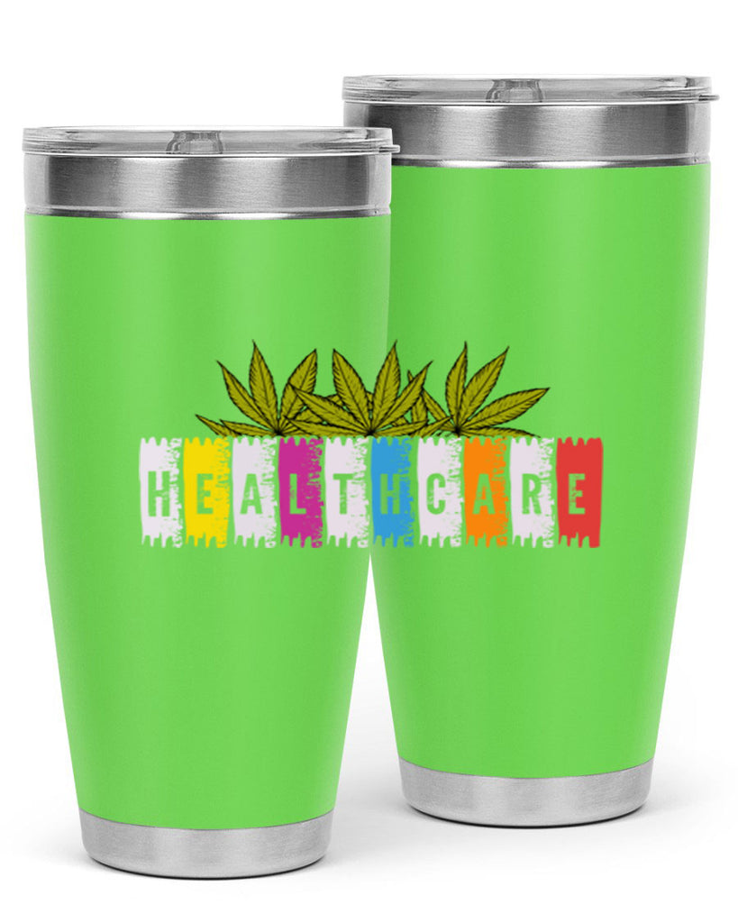 healthcare is marijuana 105#- marijuana- Tumbler