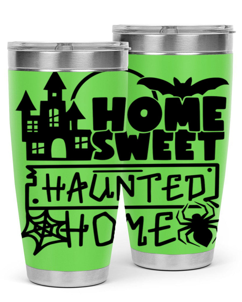 home sweet haunted home 57#- halloween- Tumbler