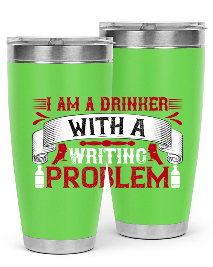 i am a drinker with a writing problem 49#- drinking- Tumbler