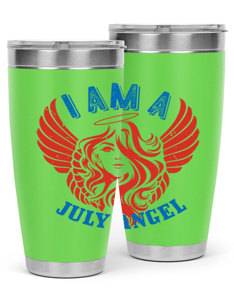 i am a july angel Style 91#- birthday- tumbler