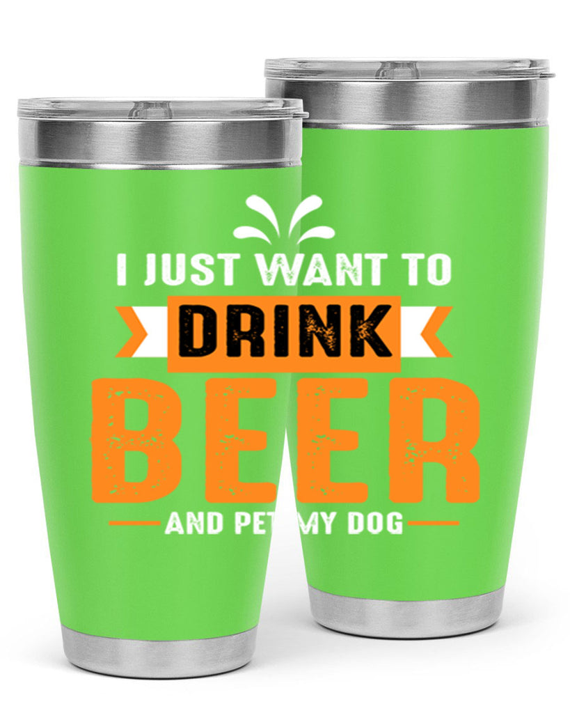 i just want drink beer 151#- beer- Tumbler