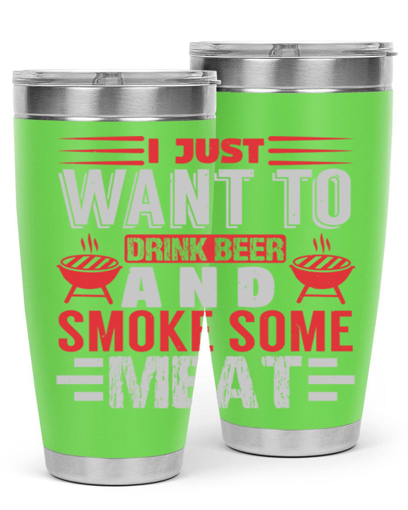 i just want to drink beer 41#- bbq- Tumbler