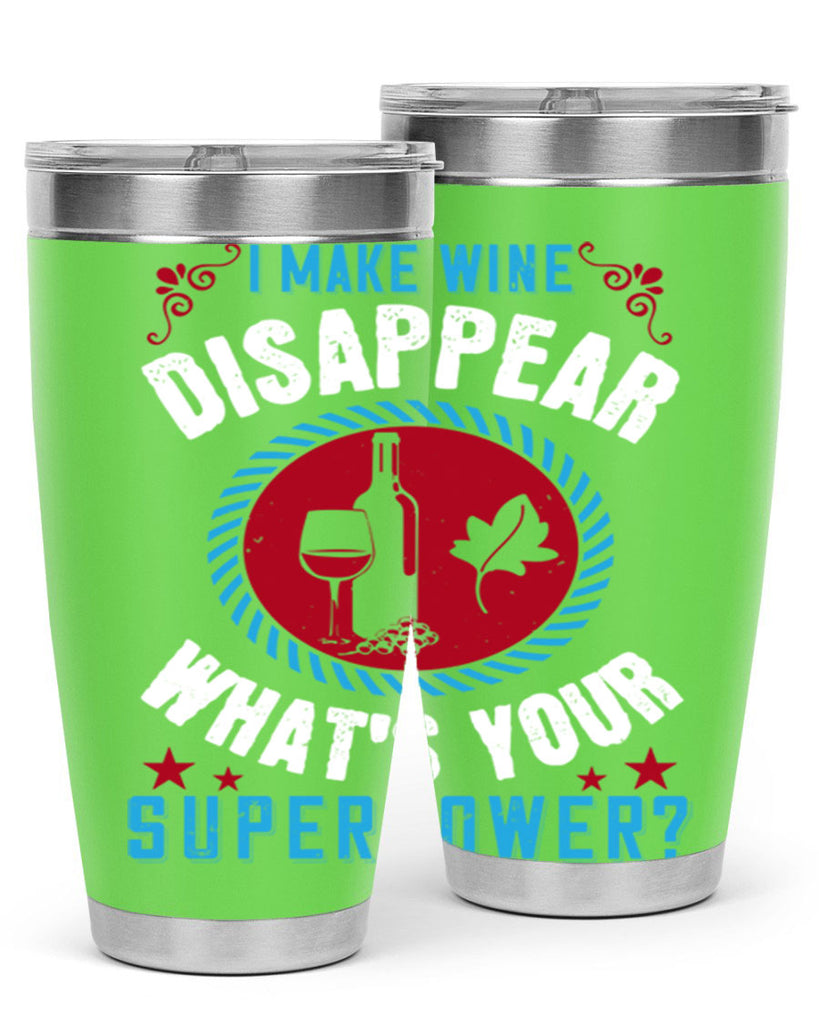 i make wine disappear what’s your superpower 195#- wine- Tumbler