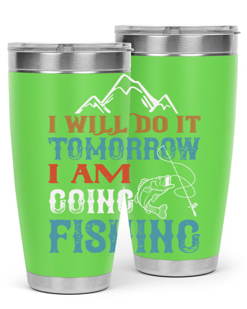 i will do it tomorrow 95#- fishing- Tumbler