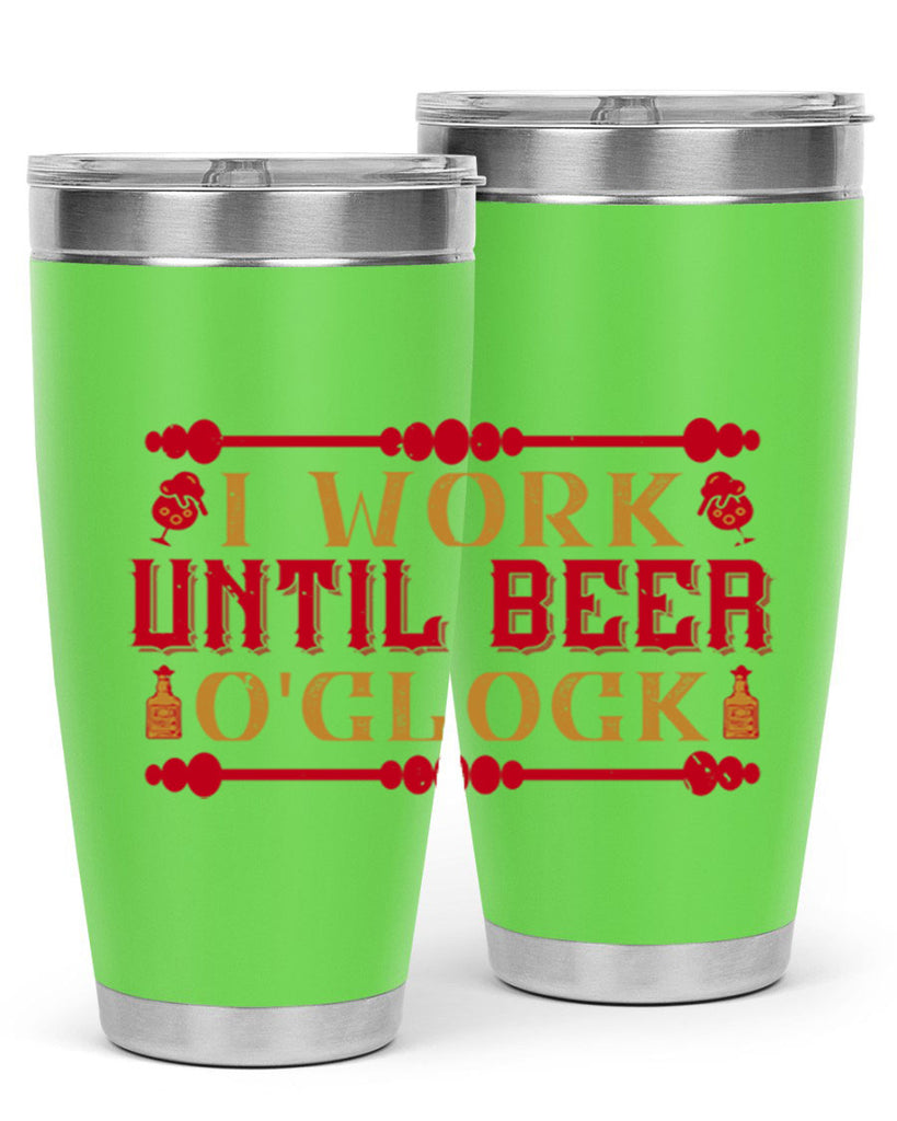 i work until beer oclock 41#- drinking- Tumbler