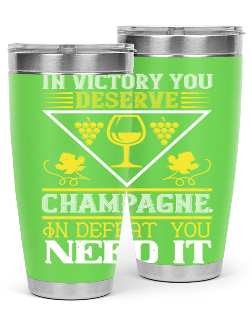 in victory you deserve champagne 76#- wine- Tumbler