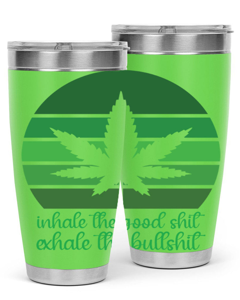 inhale the good stuff 151#- marijuana- Tumbler