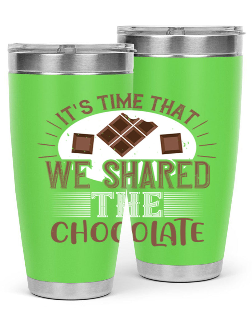 its time that we shared the chocolate 27#- chocolate- Tumbler