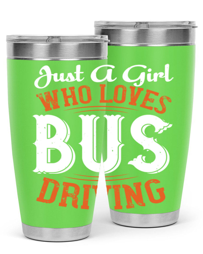 just a girl who loves bus driving Style 23#- bus driver- tumbler