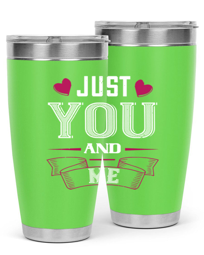 just you and me 48#- valentines day- Tumbler