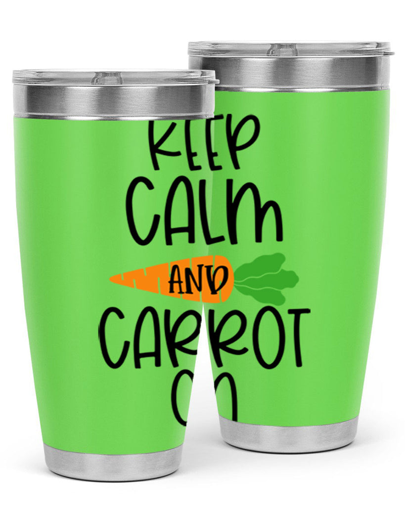 keep calm and carrot on 18#- easter- Tumbler