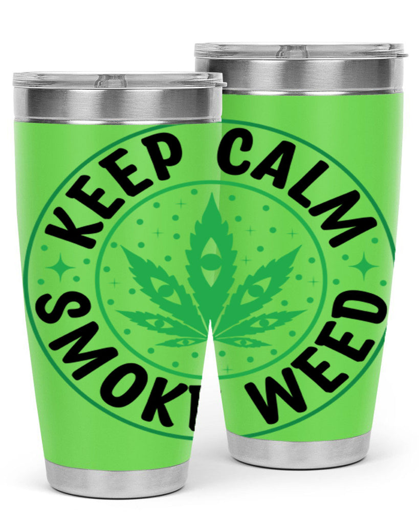 keep calm smoke weed 174#- marijuana- Tumbler