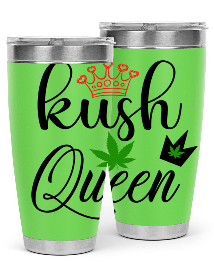 kush queen 179#- marijuana- Tumbler