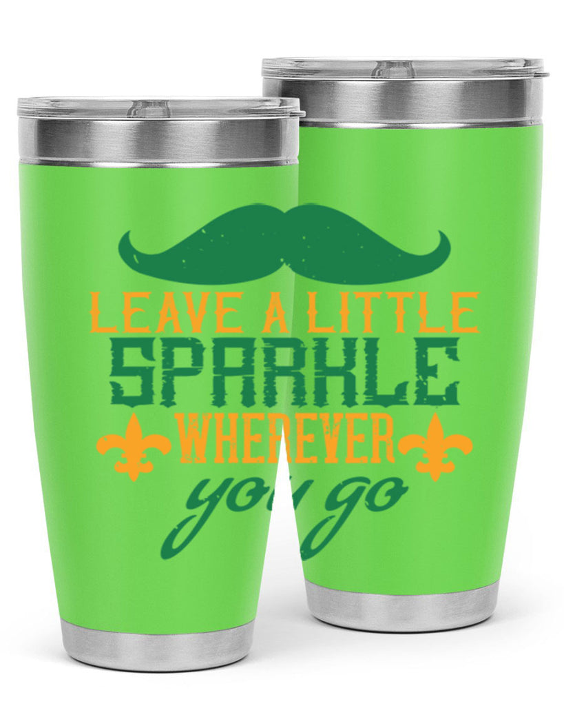 leave a little sparkle wherever you go 53#- mardi gras- Tumbler