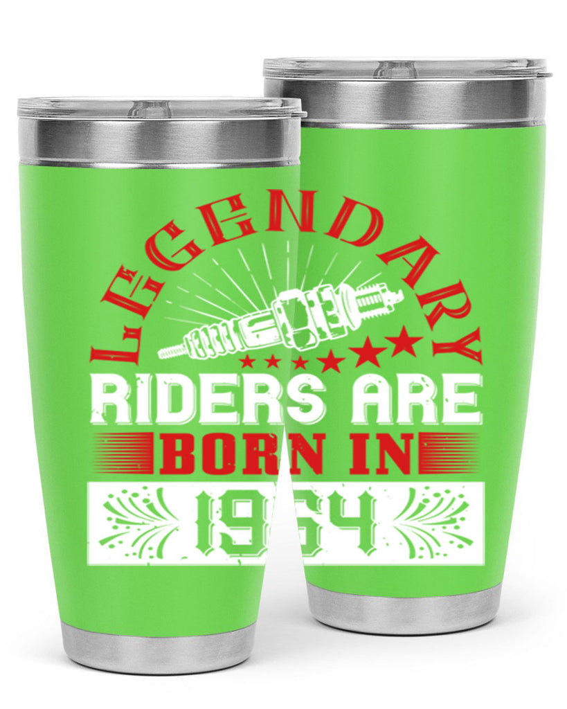 legendary riders are born in Style 58#- birthday- tumbler