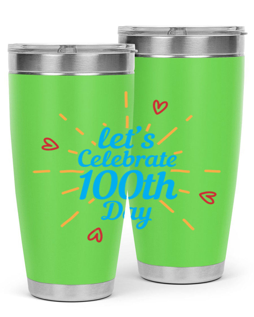 let's celebrate th day 6#- 100 days of school- Tumbler