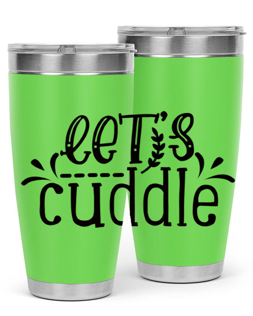 lets cuddle 97#- home- Tumbler