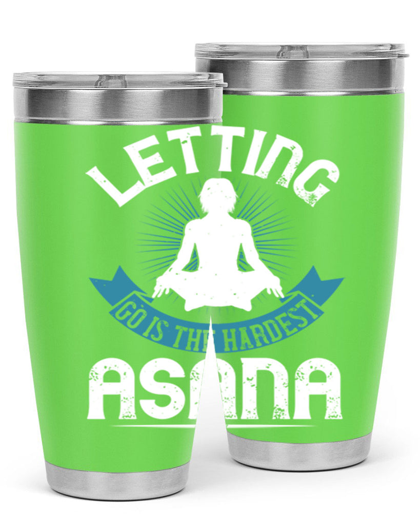 letting go is the hardest asana 74#- yoga- Tumbler