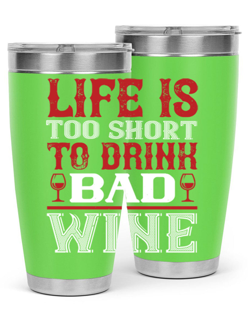 life is too short 71#- wine- Tumbler