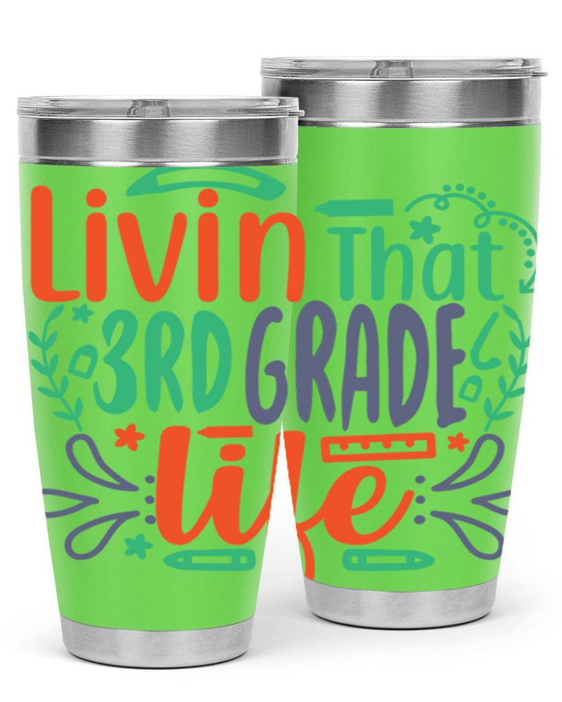 livin that 3rd garde life 8#- 3rd grade- Tumbler