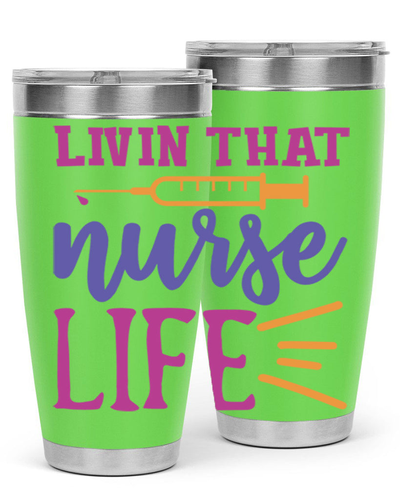 livin that nurse life Style Style 138#- nurse- tumbler