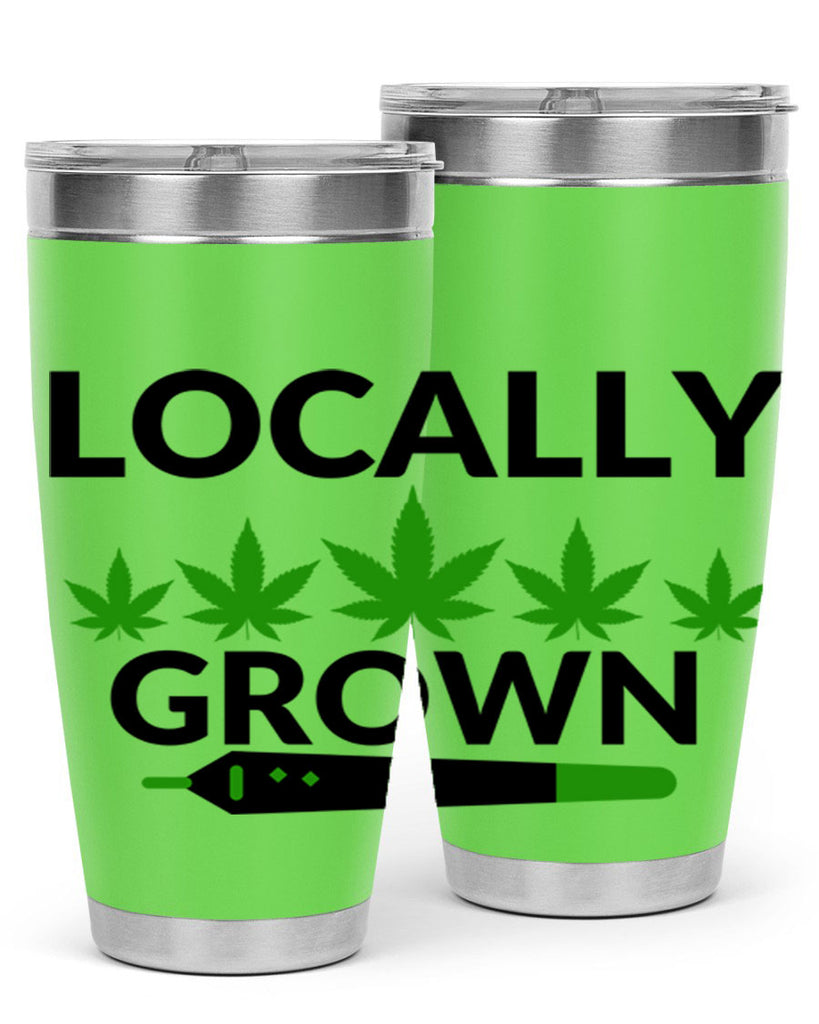 locally grown weed 185#- marijuana- Tumbler