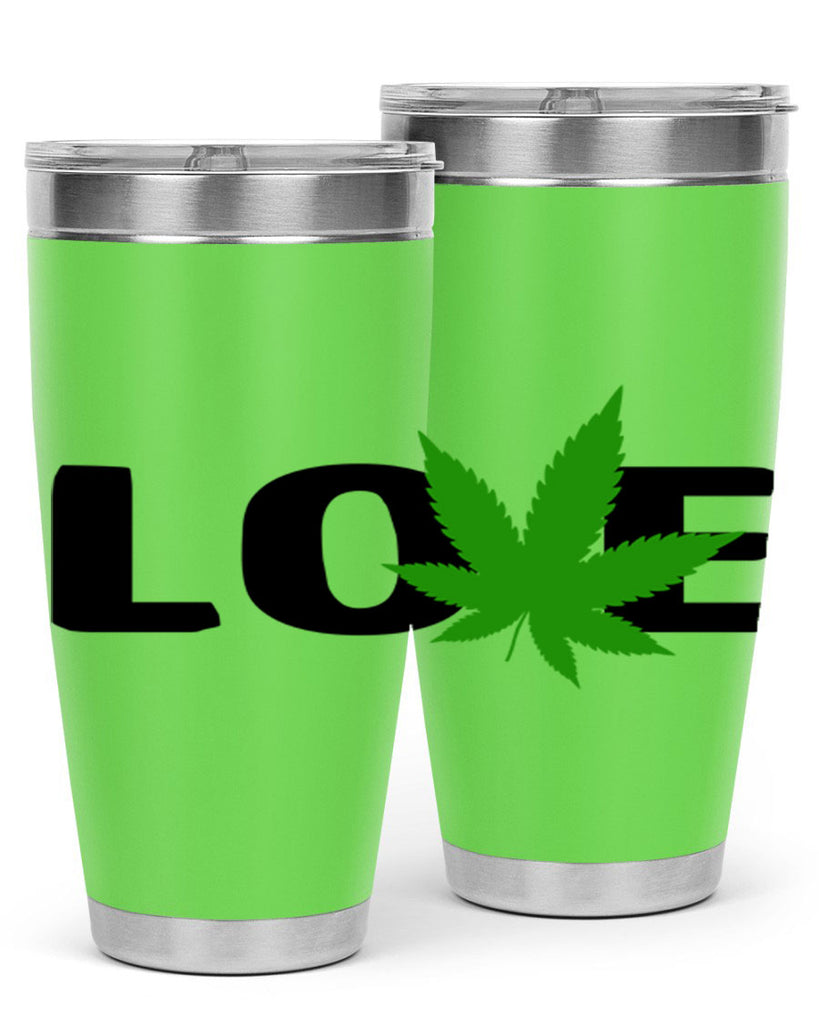 love cannabis 190#- marijuana- Tumbler