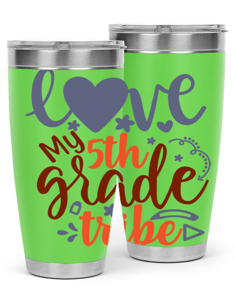 love my 5th grade tribe 11#- 5th grade- Tumbler