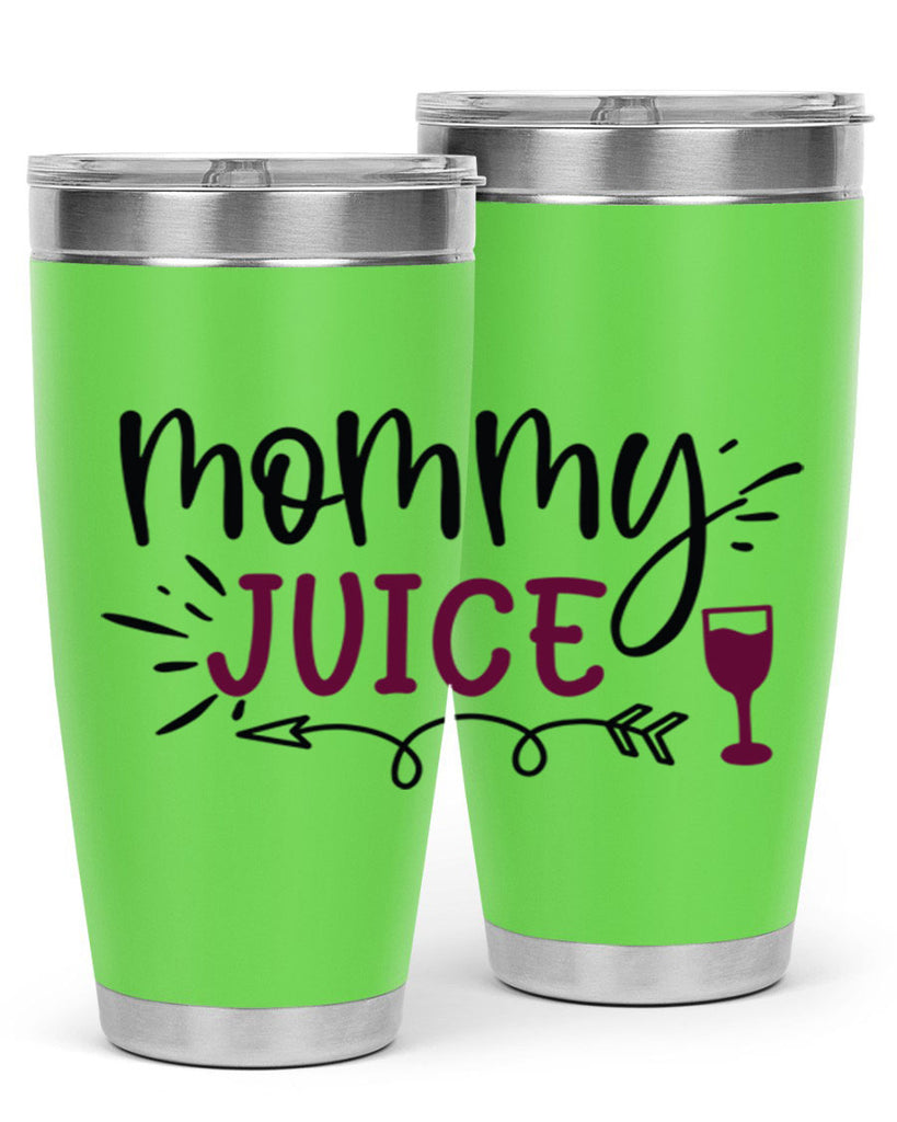 mommy juice 182#- wine- Tumbler