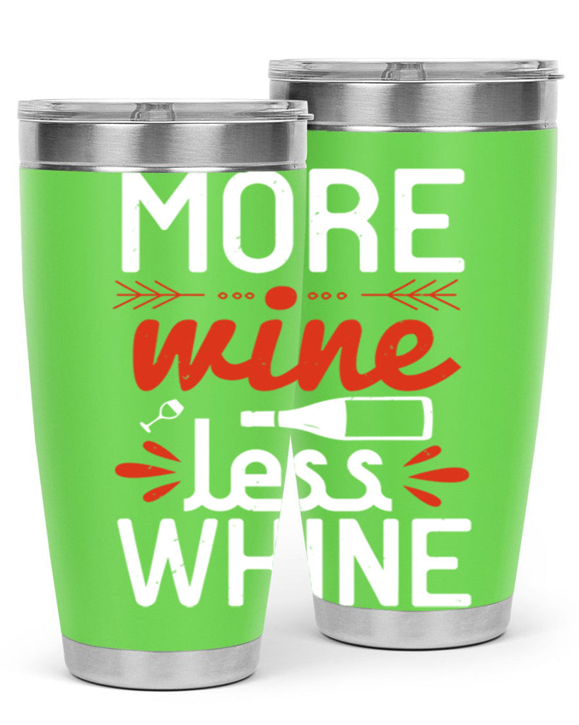 more wine less whine 128#- wine- Tumbler