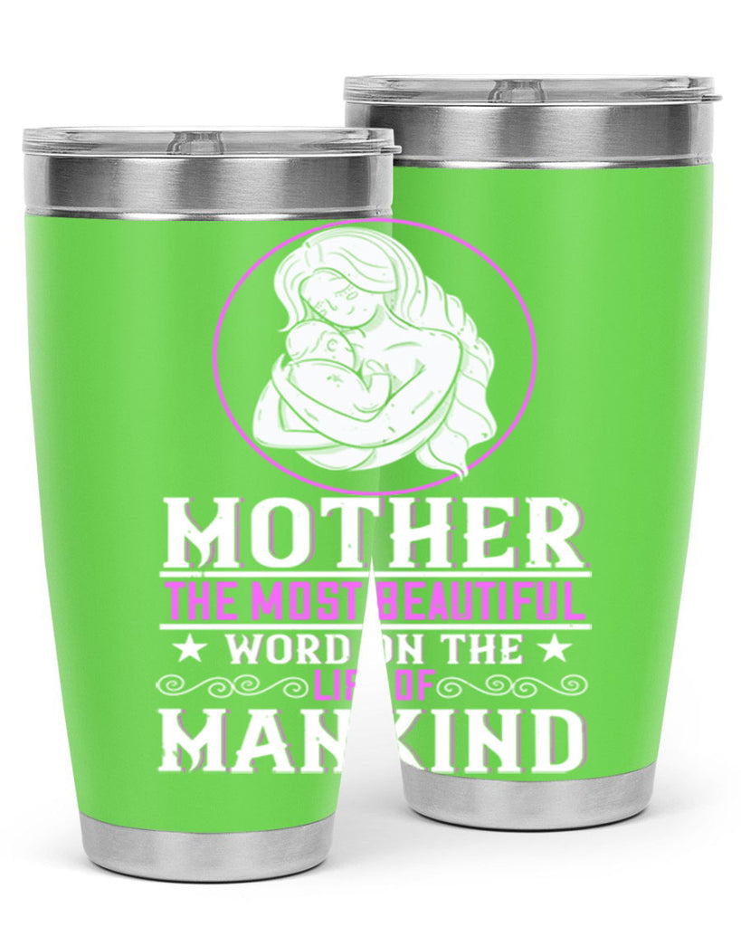 mother the most beautiful word on the lips of mankind 102#- mom- Tumbler