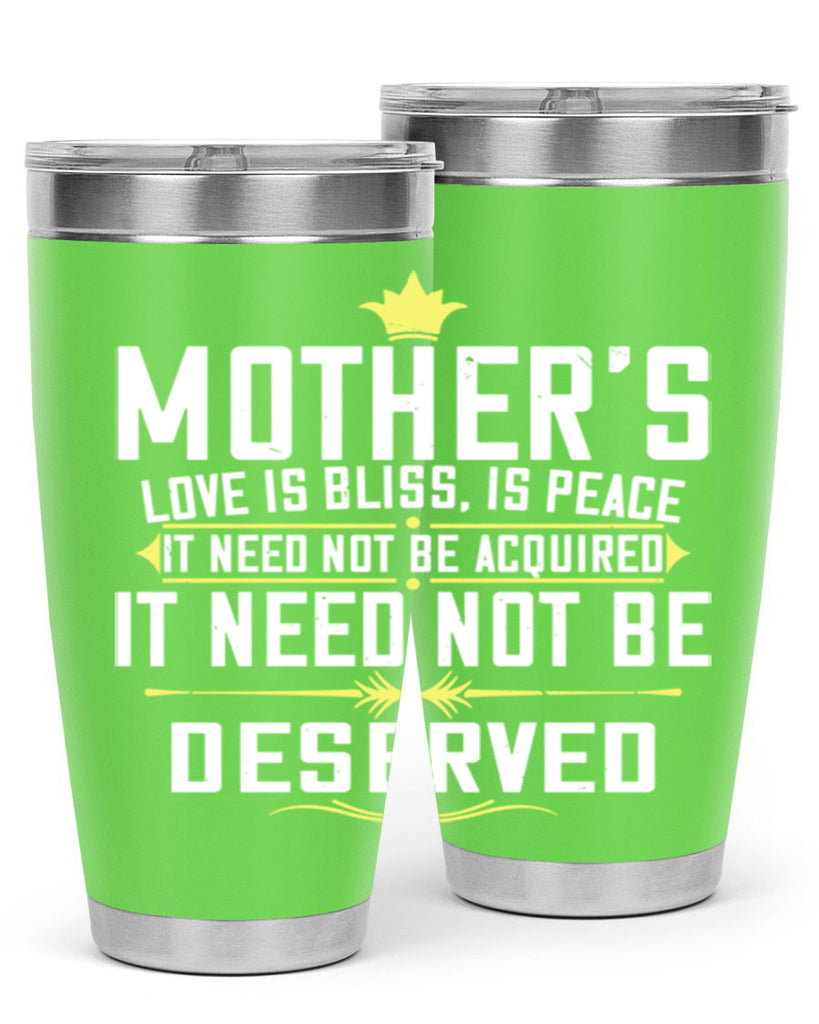 mother’s love is bliss is peace it need not be acquired 94#- mom- Tumbler