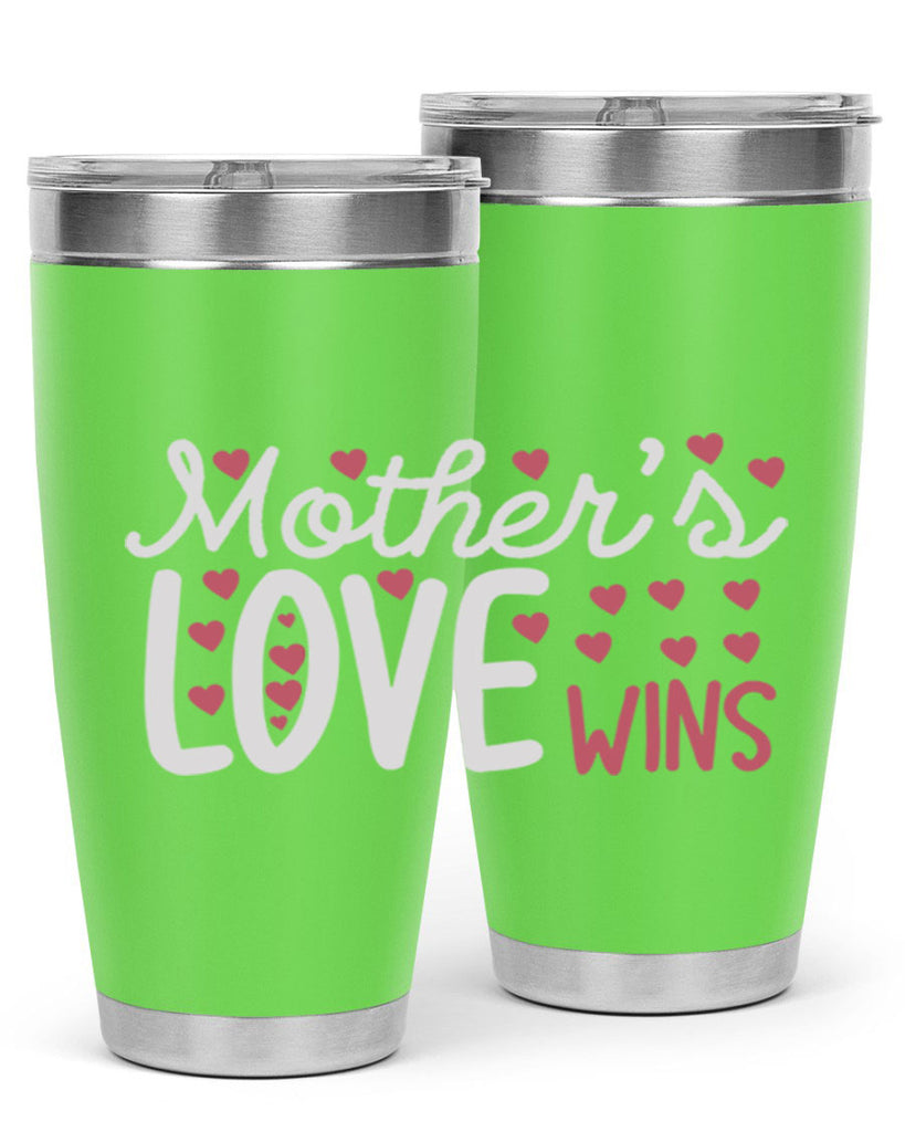 mother’s love wins 91#- mom- Tumbler