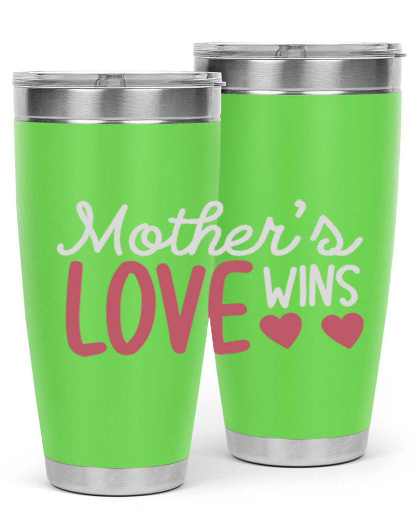 mother’s love wins 92#- mom- Tumbler