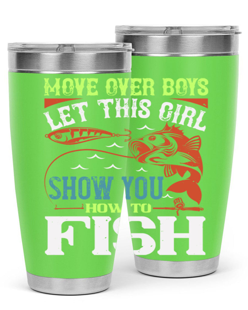 move over boys let this girl show you 48#- fishing- Tumbler