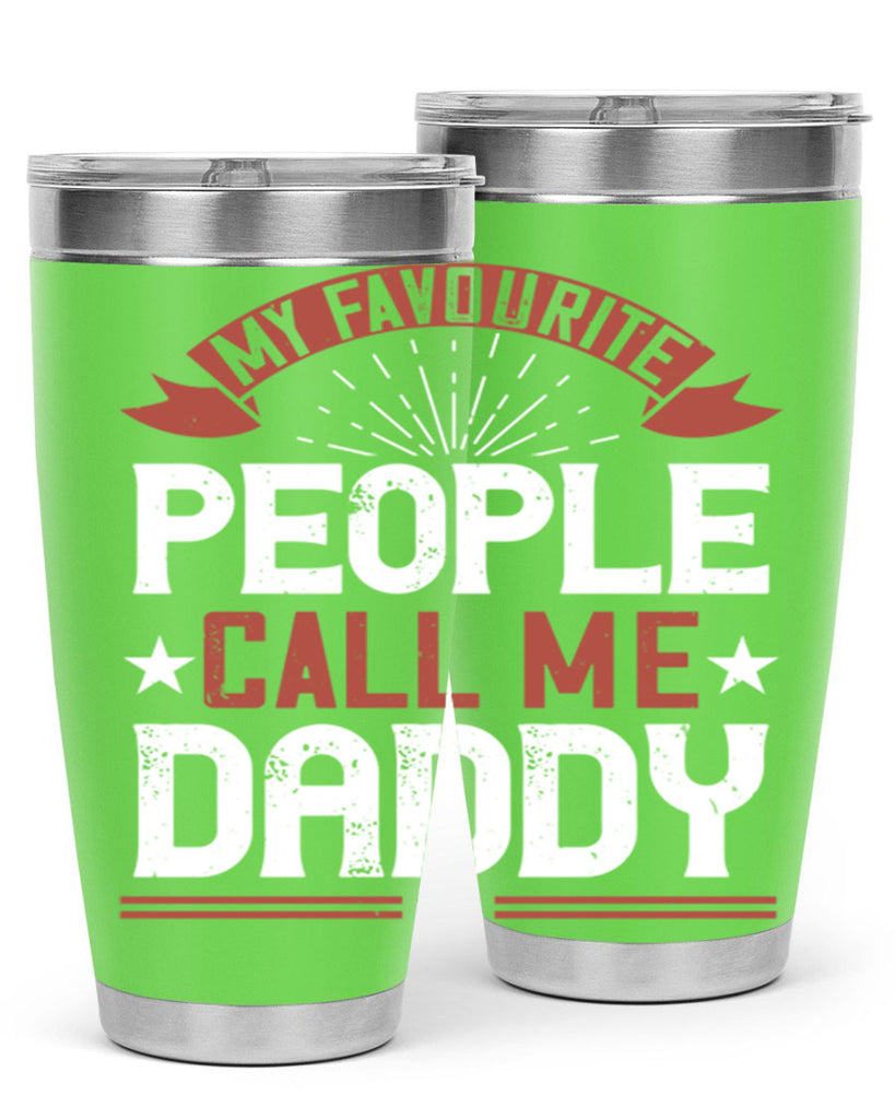 my favourite people call me daddy 205#- fathers day- Tumbler