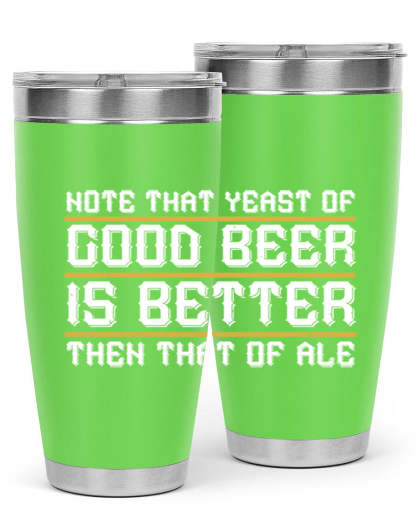 note that yeast of good beer is better then that of ale 55#- beer- Tumbler