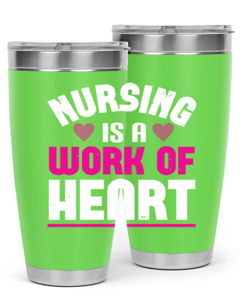 nursing is a work of heart Style 261#- nurse- tumbler