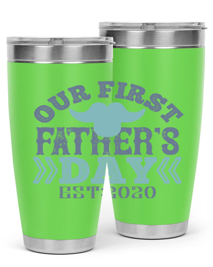 our first fathers day 170#- fathers day- Tumbler