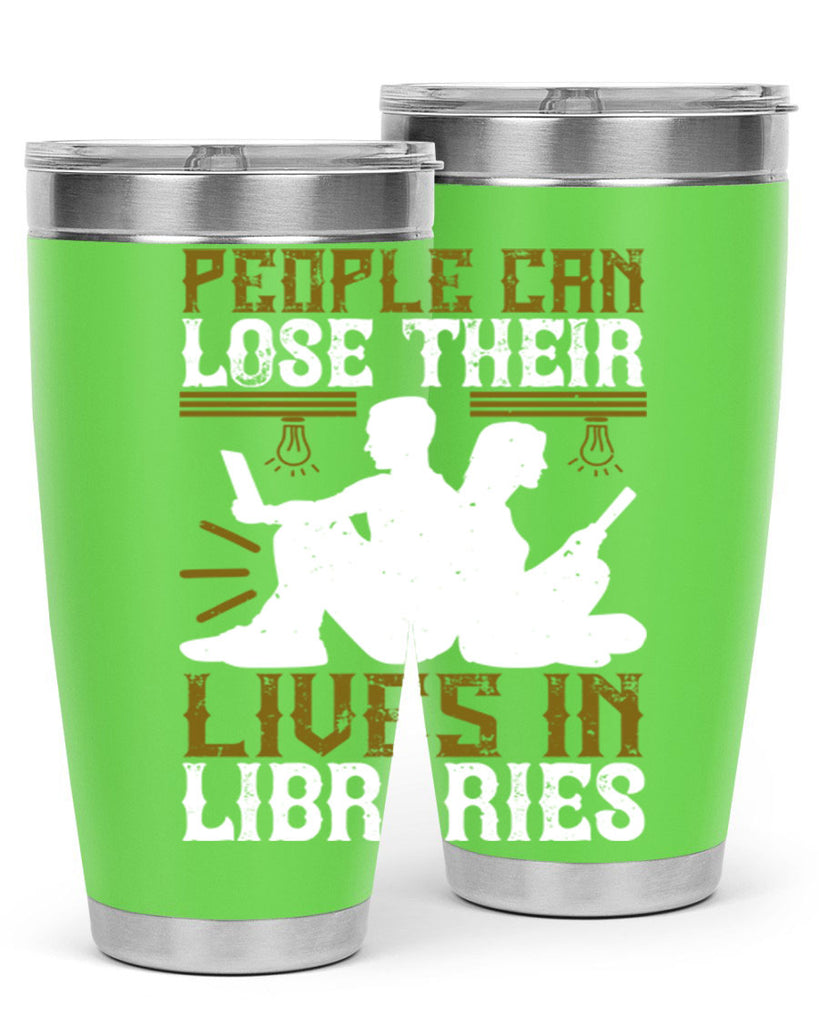 people can lose their lives in libraries 54#- reading- Tumbler