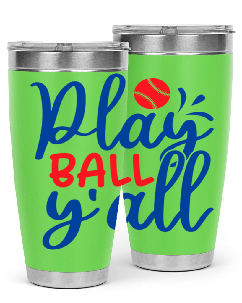play ball yall 2033#- baseball- Tumbler