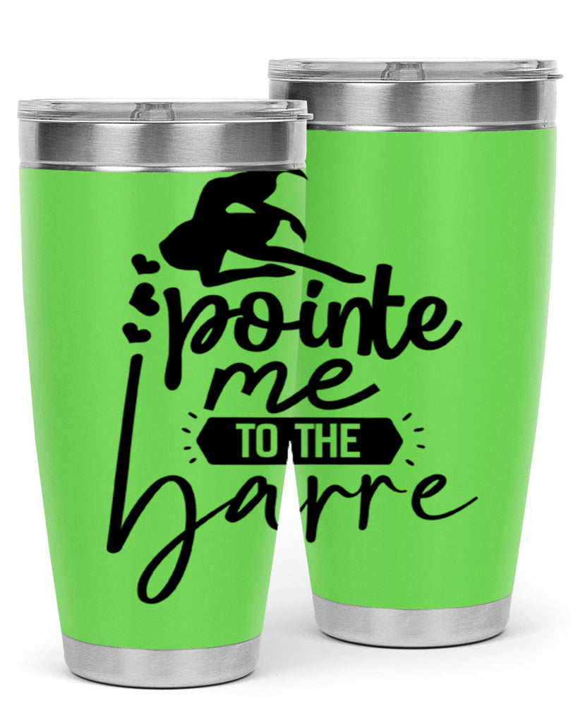 pointe me to the barre 69#- ballet- Tumbler