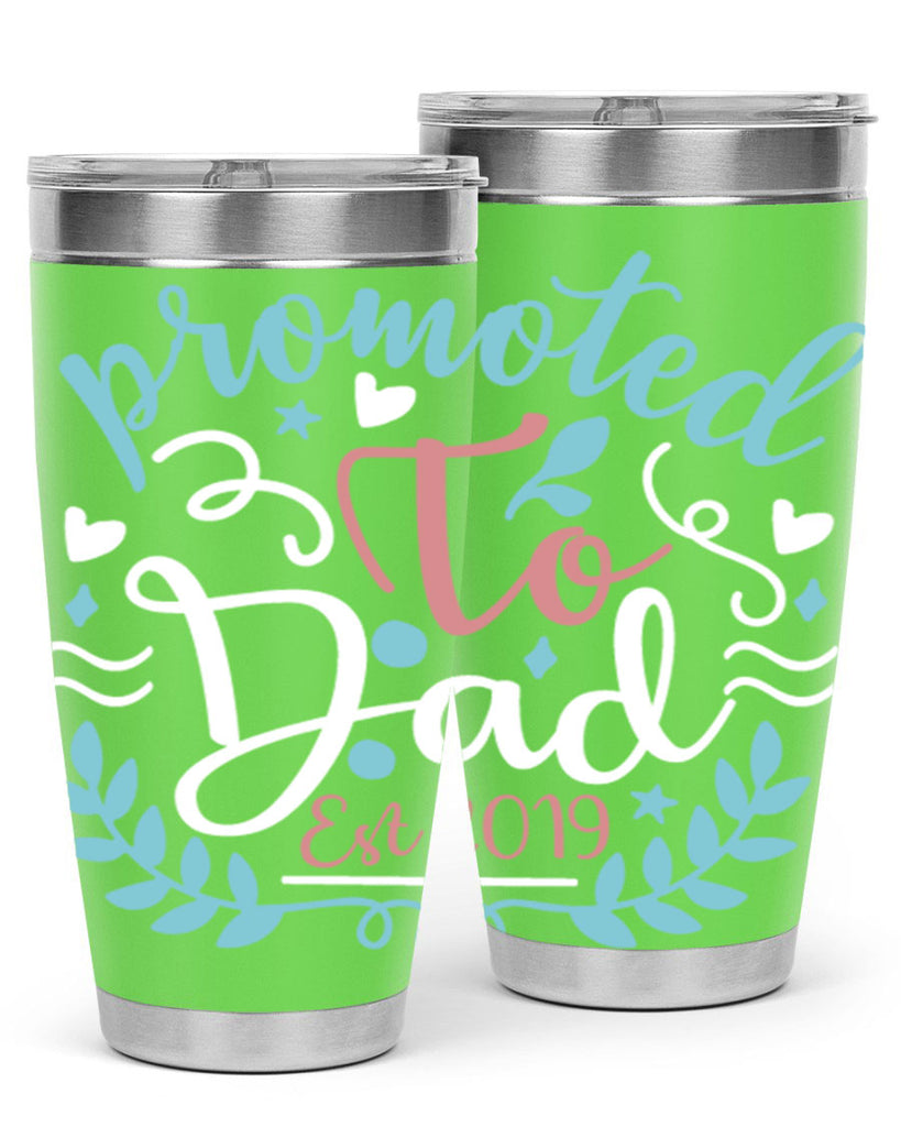 promoted to dad est 10#- fathers day- Tumbler